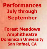Shakespeare theatre tickets, Performances in Marin CA, July - Sept.