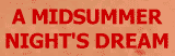 A Midsummer Night's Dream